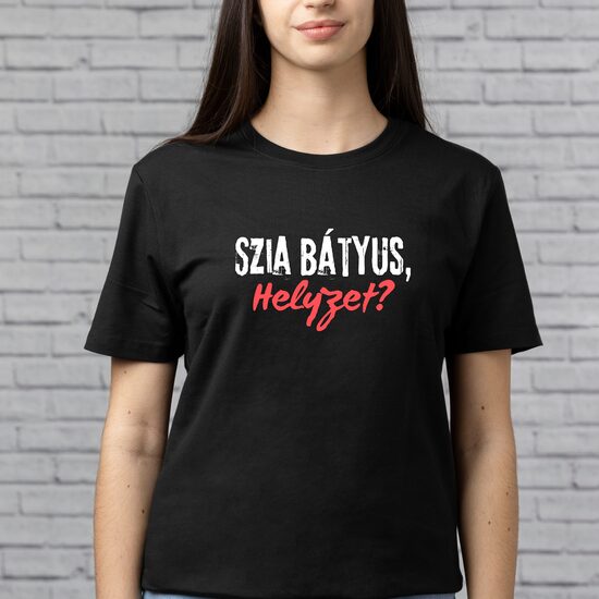 Szia Bátyus, helyzet? Női
